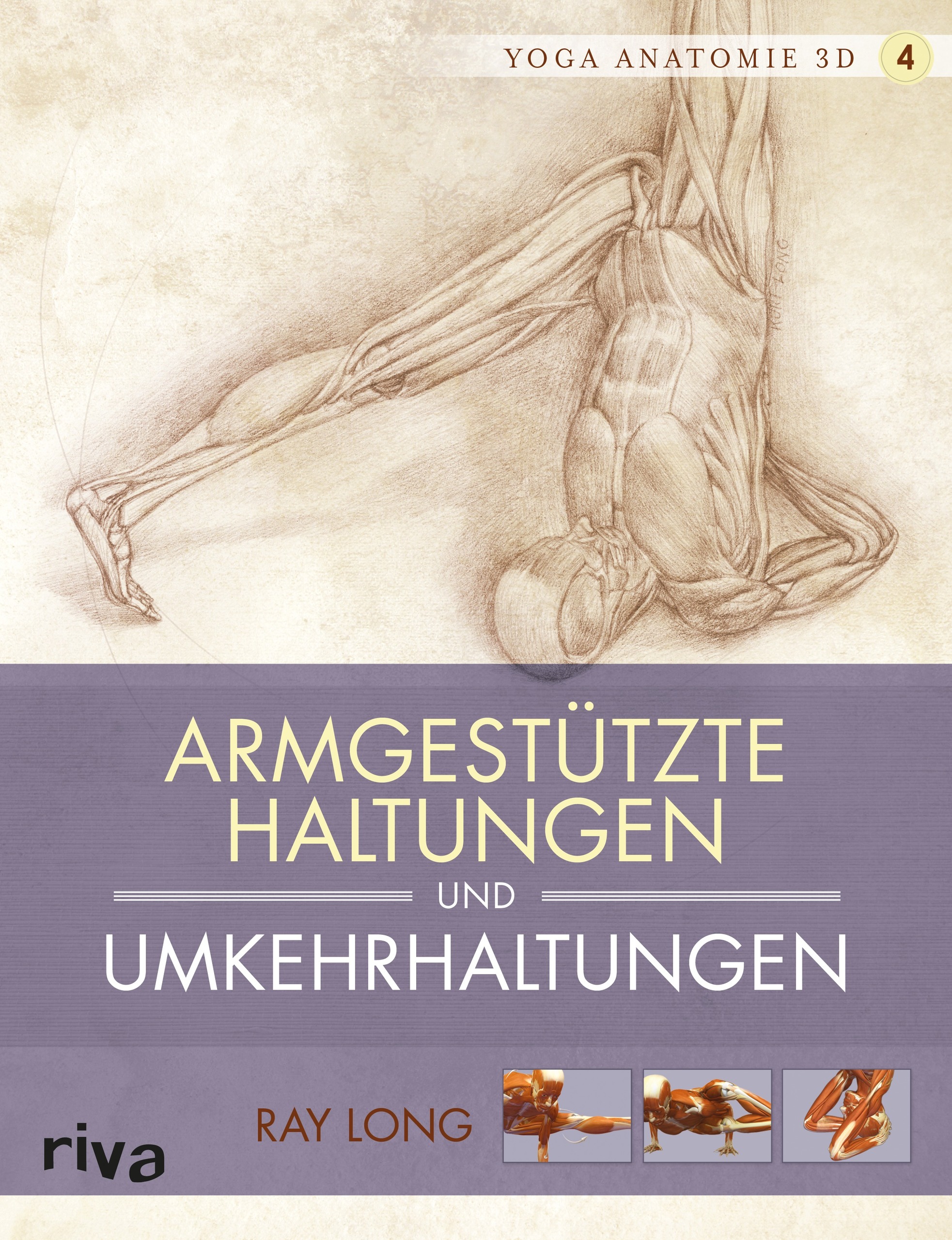 Anatomie du yoga en 3D - 4 - Postures sur les bras et postures inversées (livre)
